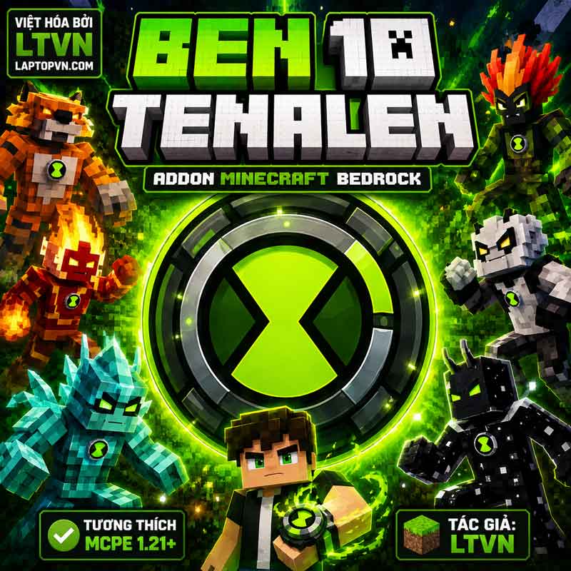 Ben 10 Tenalen LTVN Tiếng Việt cho MCPE 1.26+.mcaddon