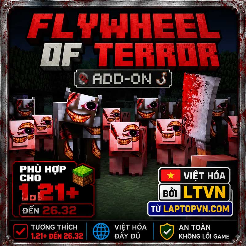 Addon Siêu Kinh Dị FlyWheel Of Terror Việt Hóa LTVN cho MCPE 1.21+.mcaddon