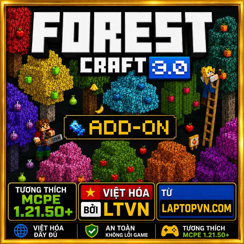Addon Forest Craft Việt Hóa LTVN cho MCPE 1.21.50+ mới 2026.mcaddon
