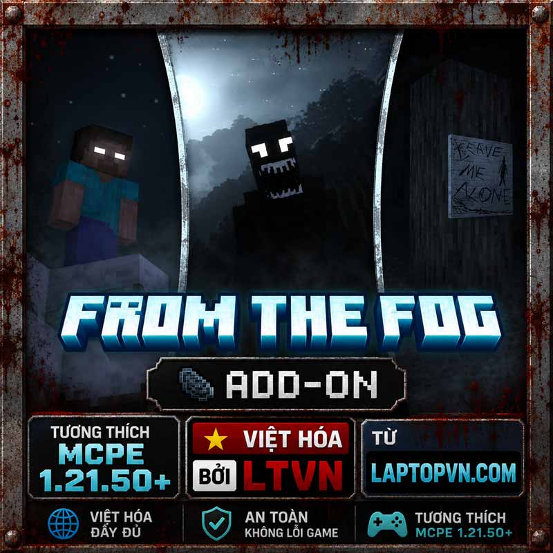 Addon Rùng Rợn From The Fog Việt Hóa LTVN cho MCPE 1.21+.mcaddon