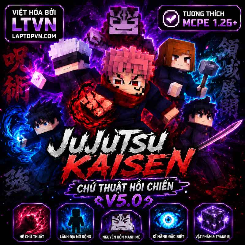 Addon Chú Thuật Hồi Chiến Jujutsu Kaisen Tiếng Việt Cho MCPE 1.26+.mcaddon