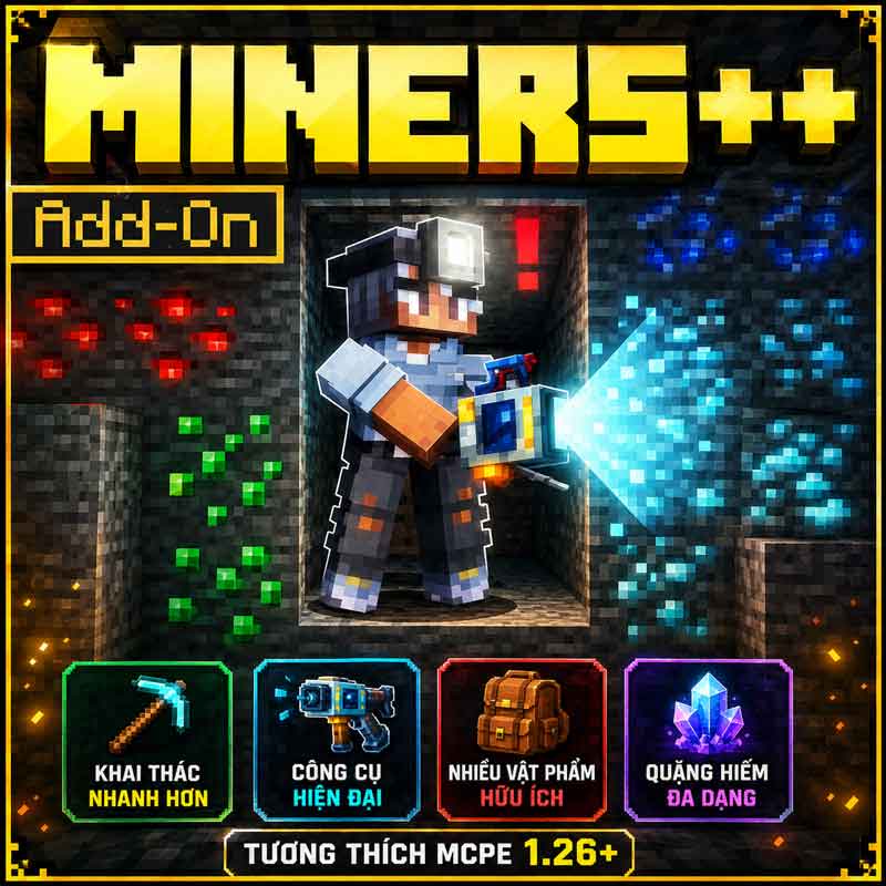 Addon Miners++ Việt Hóa Dành Cho MCPE 1.26+.mcaddon